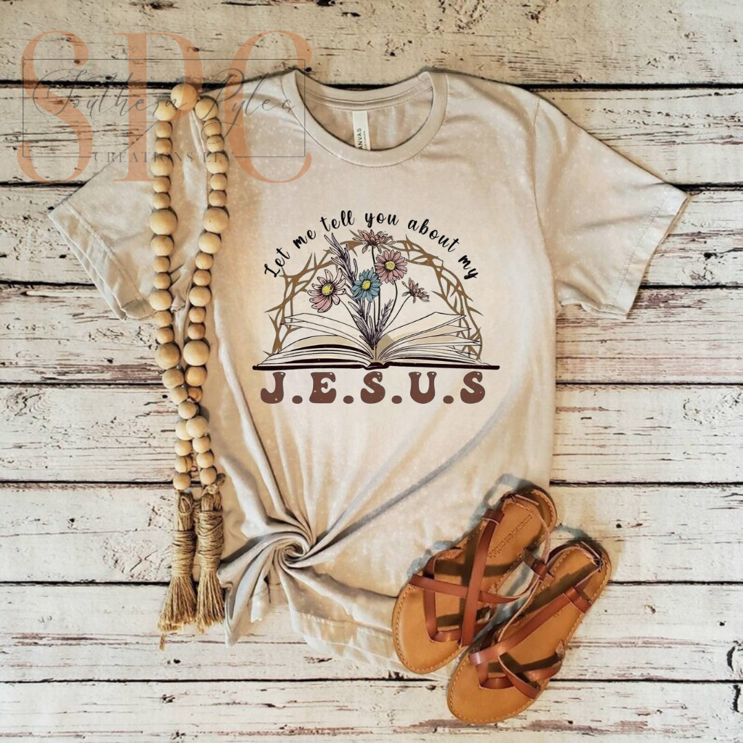 Let Me Tell You About My Jesus