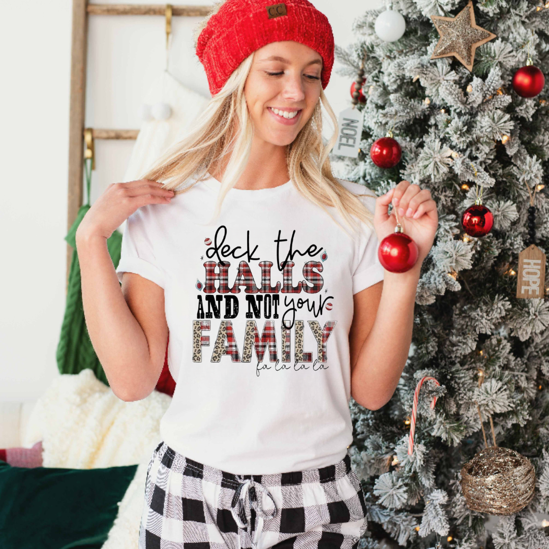 Deck the Halls and Not Your Family