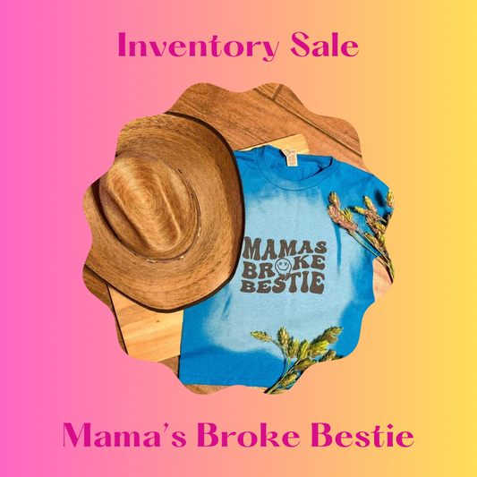 Mama’s Broke Bestie